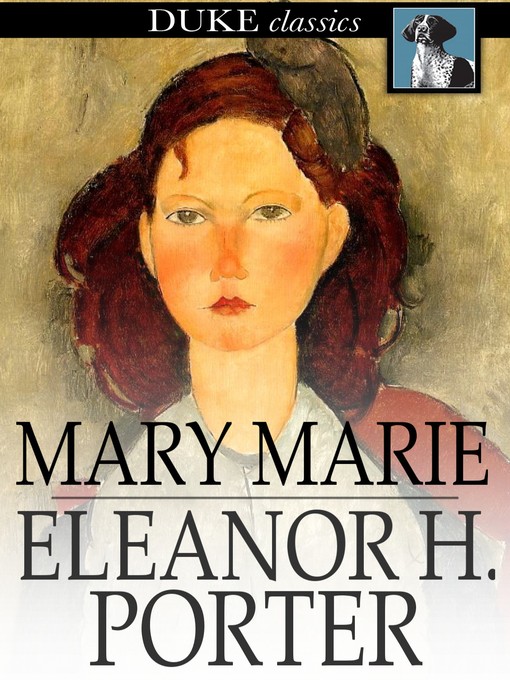 Titeldetails für Mary Marie nach Eleanor H. Porter - Verfügbar